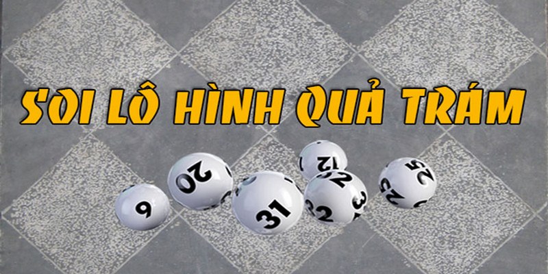 Phương pháp soi lô bạch thủ lô hình quả trám